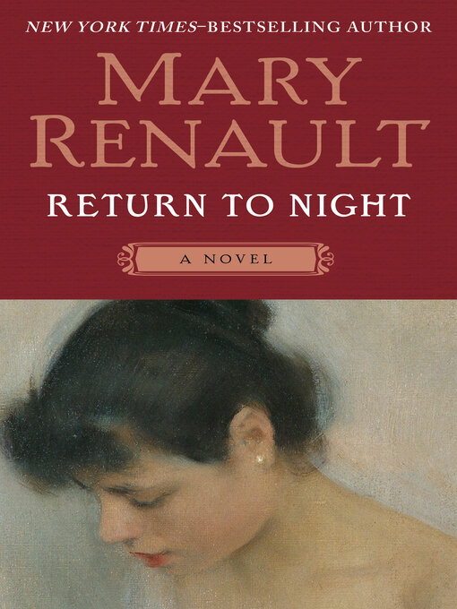 Title details for Return to Night by Mary Renault - Available